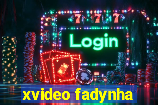 xvideo fadynha